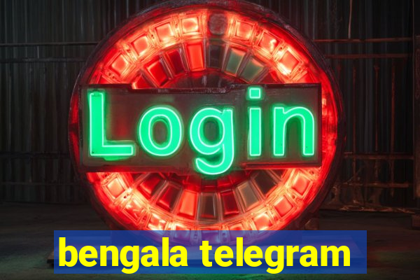 bengala telegram