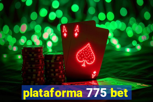 plataforma 775 bet