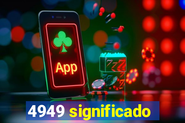 4949 significado