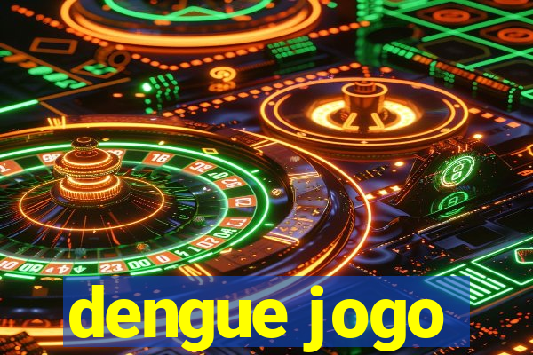 dengue jogo