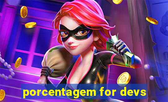 porcentagem for devs