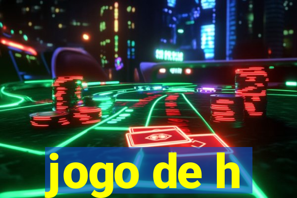 jogo de h