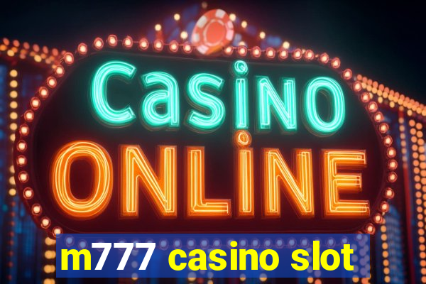 m777 casino slot