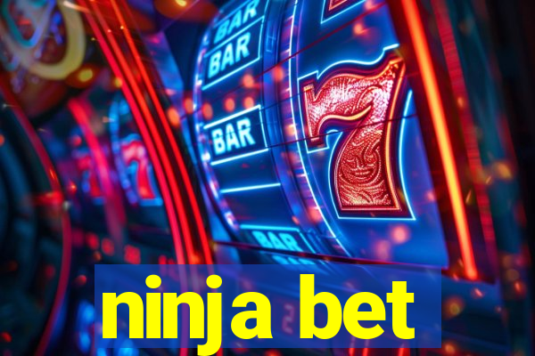 ninja bet