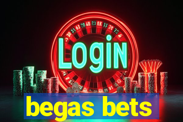 begas bets