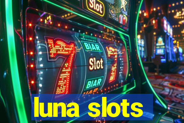 luna slots