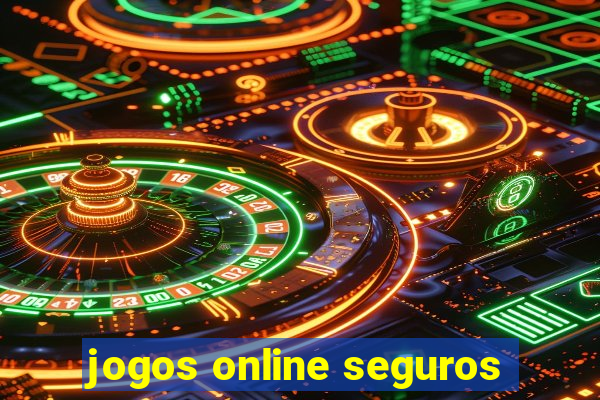 jogos online seguros