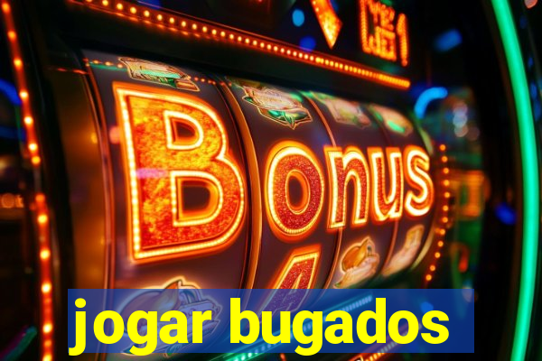 jogar bugados