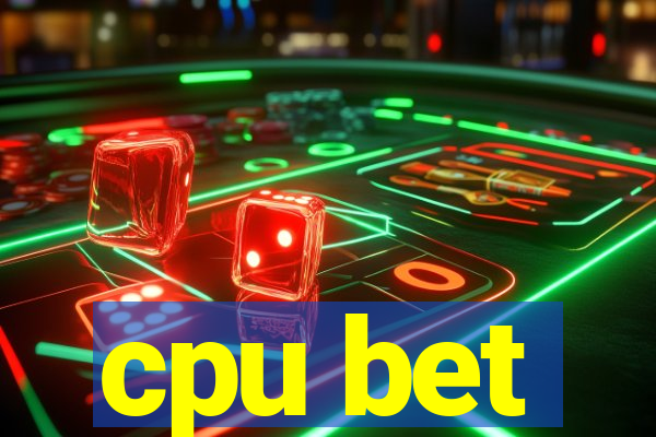 cpu bet