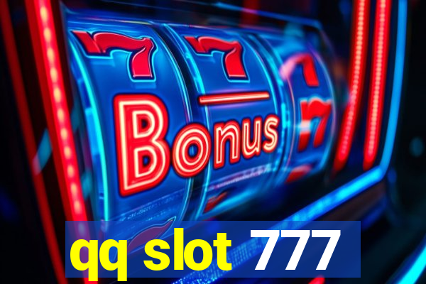 qq slot 777