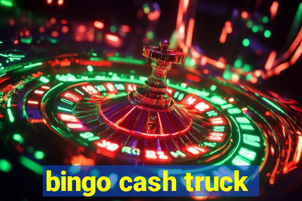 bingo cash truck