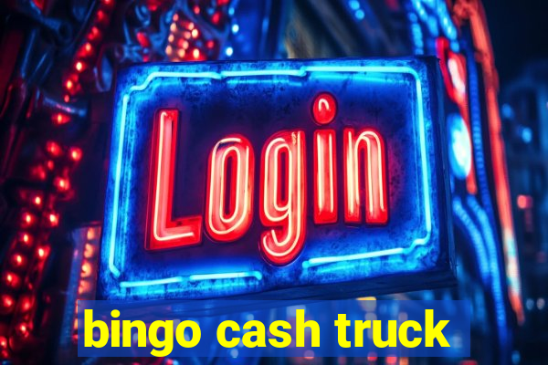 bingo cash truck