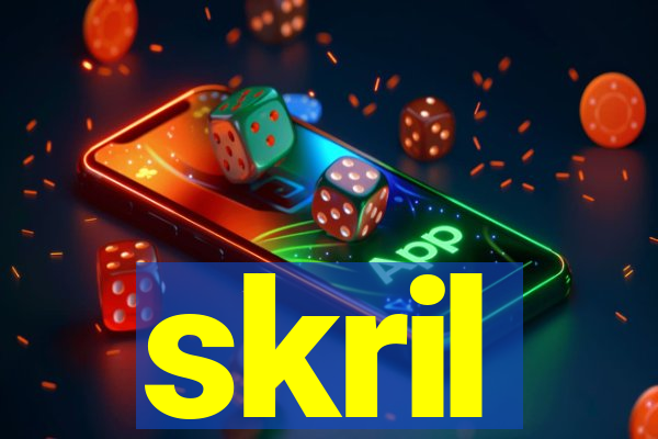 skril