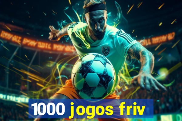 1000 jogos friv