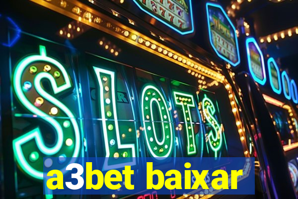 a3bet baixar