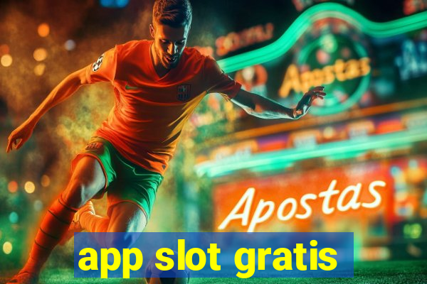 app slot gratis