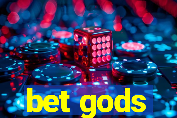 bet gods