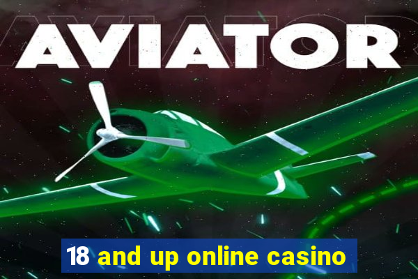 18 and up online casino