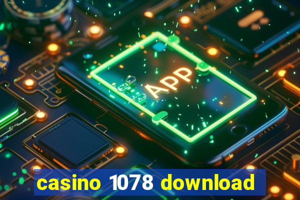 casino 1078 download