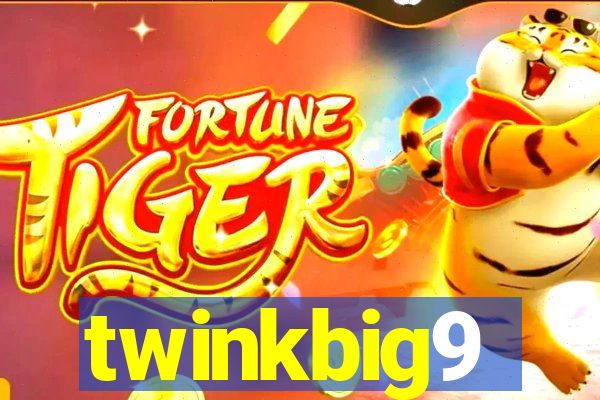 twinkbig9