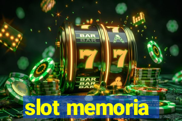 slot memoria