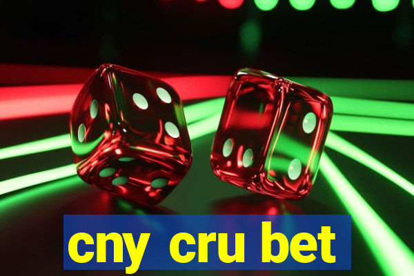 cny cru bet