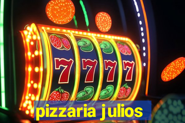 pizzaria julios