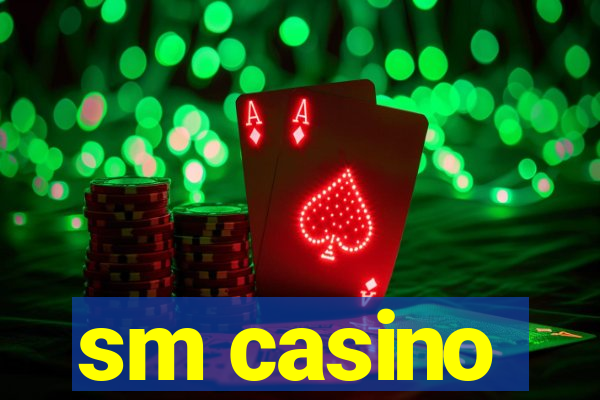 sm casino