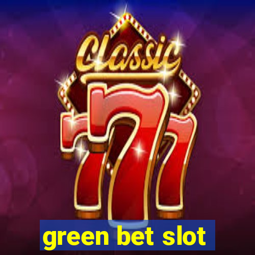 green bet slot