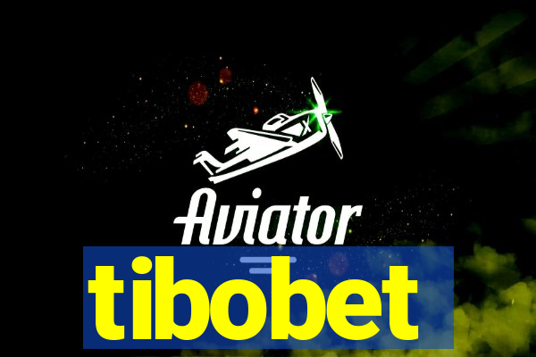 tibobet