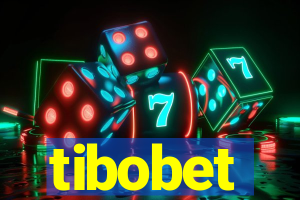 tibobet