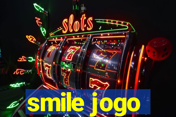 smile jogo