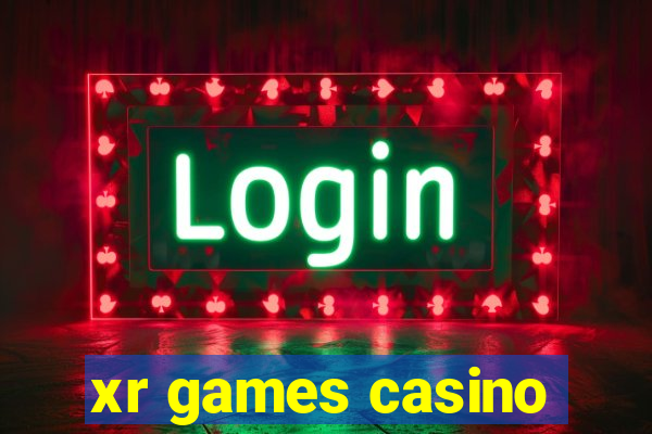 xr games casino