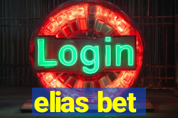 elias bet