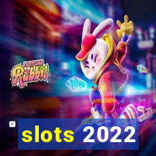 slots 2022