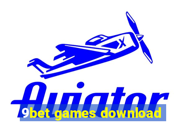 9bet games download