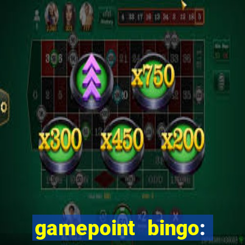 gamepoint bingo: jogo de bingo