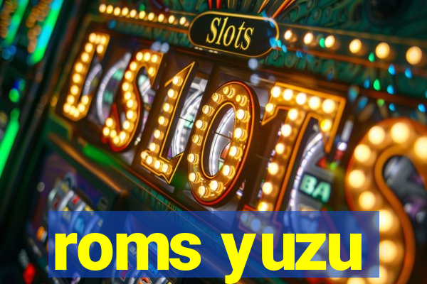 roms yuzu