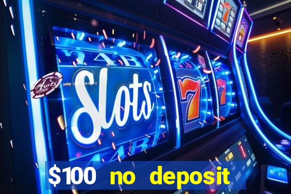 $100 no deposit mobile casino