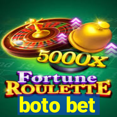 boto bet