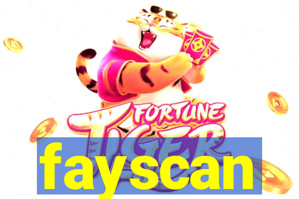 fayscan