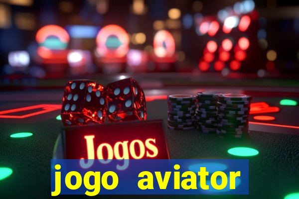 jogo aviator estrela bet