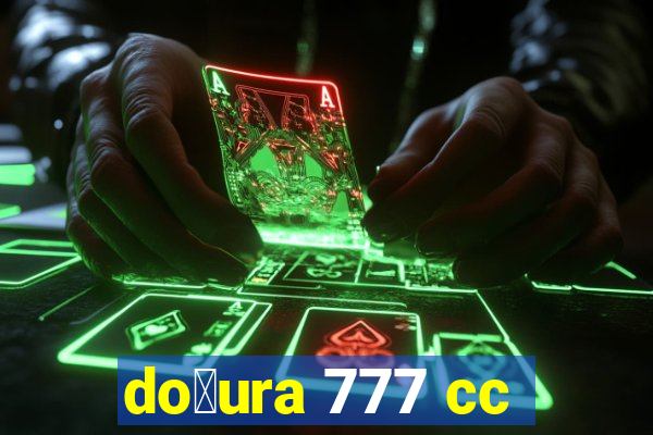 do莽ura 777 cc