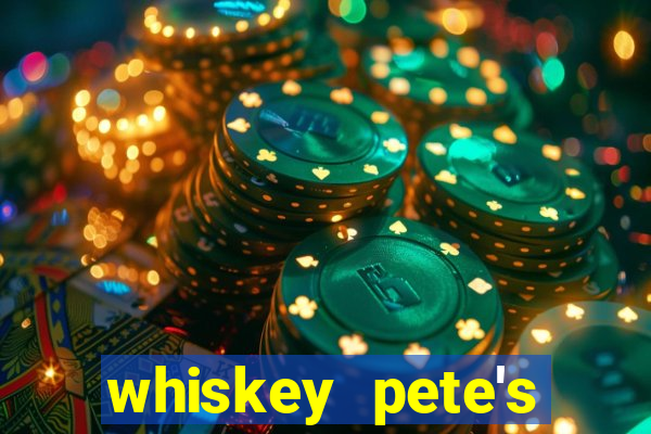 whiskey pete's hotel and casino