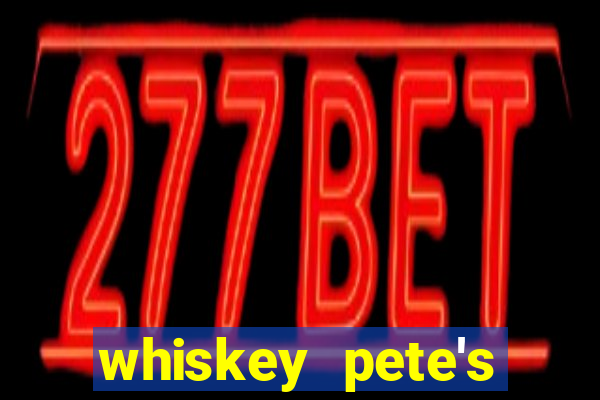 whiskey pete's hotel and casino