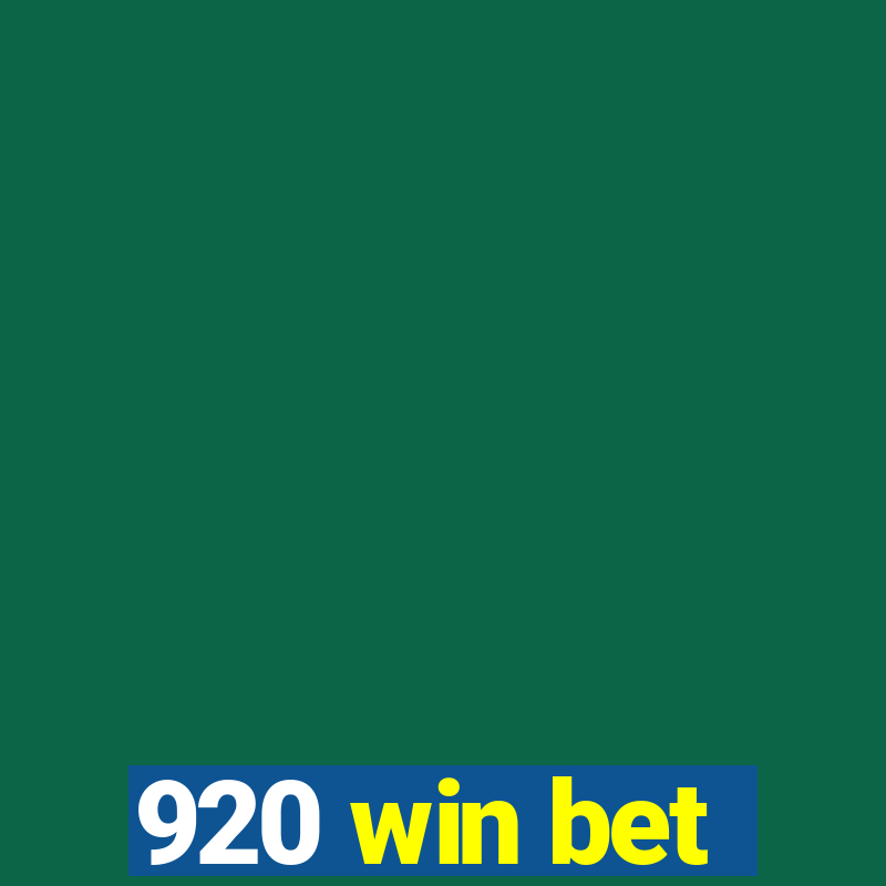 920 win bet