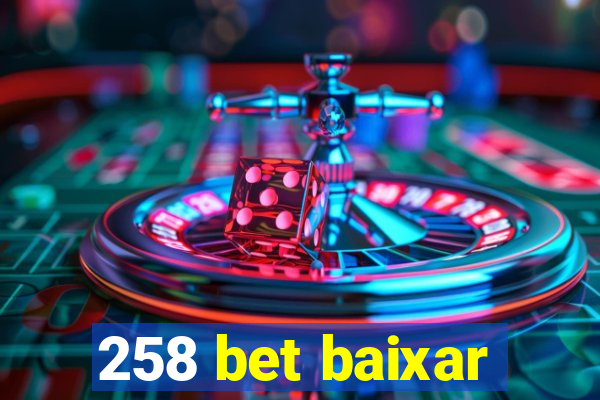 258 bet baixar