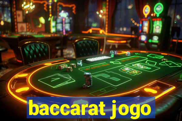 baccarat jogo