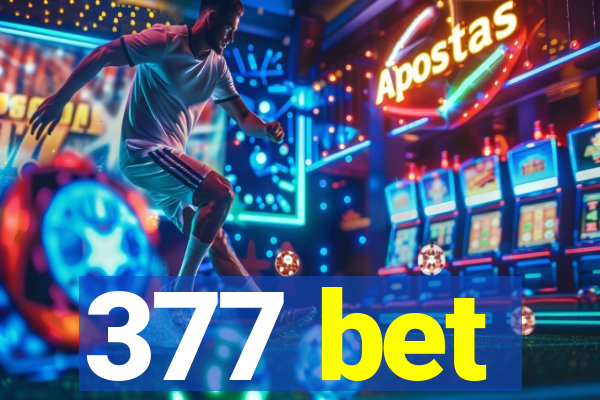 377 bet