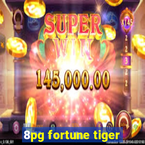 8pg fortune tiger